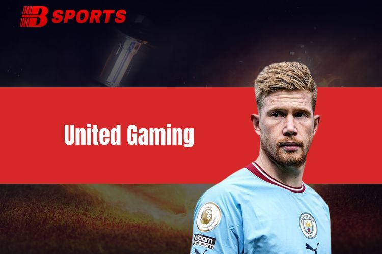 United Gaming - Thế Giới Thể Thao Chuyên Nghiệp Và Hấp Dẫn