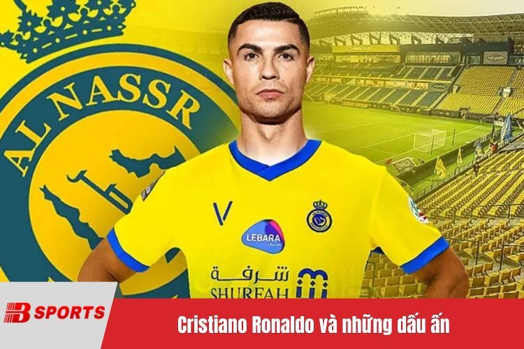 Cristiano Ronaldo và những dấu ấn không thể phai mờ